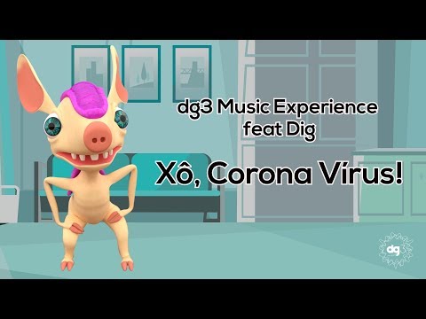 dg3 Music Experience feat Dig - Xô, Corona Vírus!