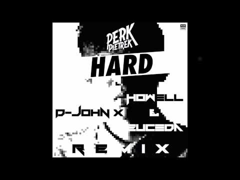 Perk Pietrek - Hard (D-John x Howell & Euceda Remix)