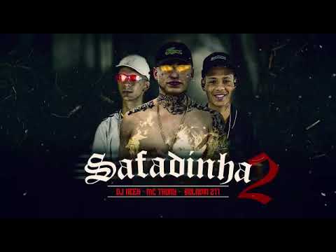 SAFADINHA 2~MC THONY,BOLADIN 211(DJ NEEH)