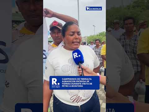 Campesinos de Tierralta agradecen entrega de tierras durante visita de Petro a Montería