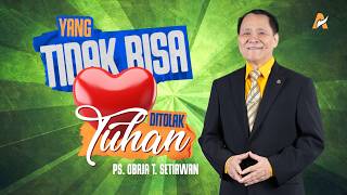 Download lagu YANG TIDAK BISA DITOLAK TUHAN | Ps. Obaja TS | Ibadah Raya Minggu Keluarga Allah Pk 19.00 mp3