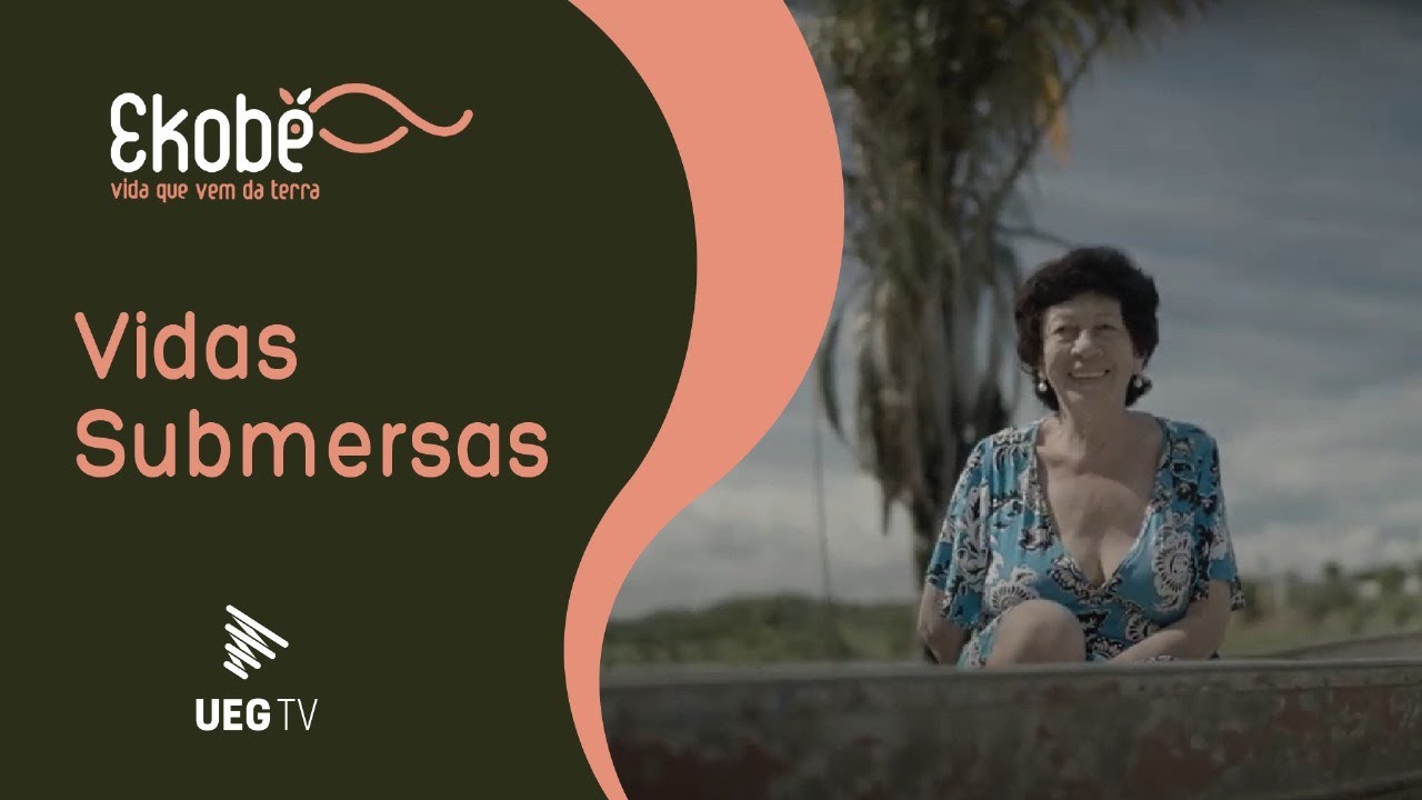 Ekobé | Vidas Submersas (UEG TV)