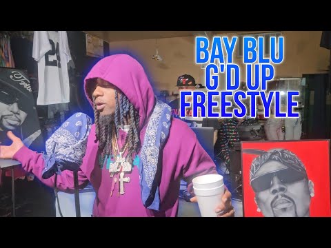 Bay Blu - G'D up Freestyle