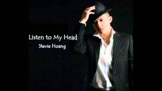 Stevie Hoang - Listen to My Head