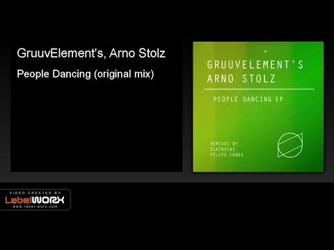 GruuvElement's, Arno Stolz - People Dancing (Original Mix)
