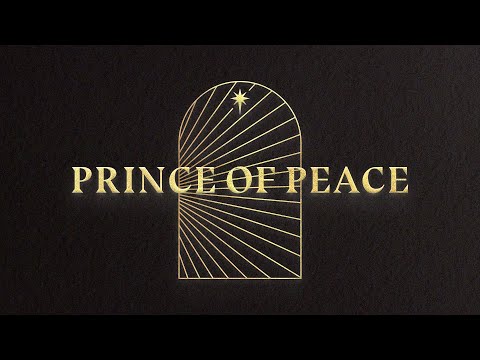 Prince Of Peace | Official Lyric Video | Valley Creek Worship