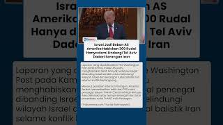 Serangan Iran ke Tel Aviv Bikin AS Habiskan 300 Rudal, Israel Disebut Bebani Washington!