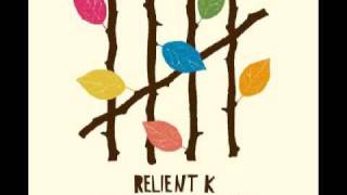 Relient K - I&#39;m Taking You With Me