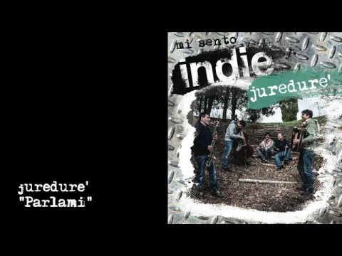 Mi sento Indie - Juredurè - 02 - Parlami