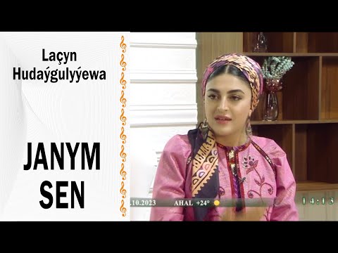 Laçyn Hudaýgulyýewa - Janym sen