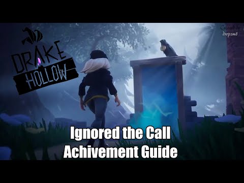 Drake Hollow - Ignored the Call (Achievement Guide)