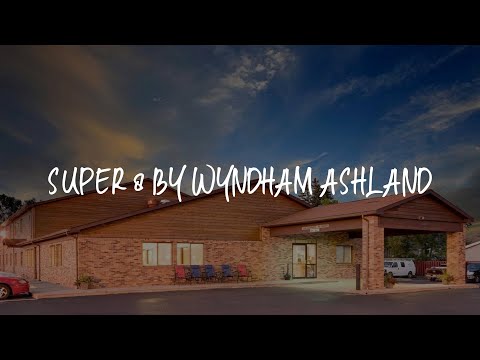 Super 8 by Wyndham Ashland Review - Ashland , United States of America