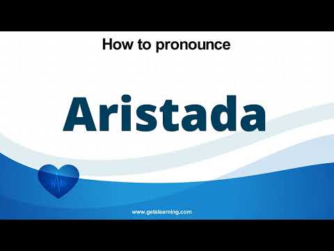 How to pronounce Aristada in English Correctly