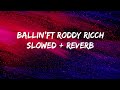 Mustard - Ballin'ft Roddy Ricch (Lyrics) Slowed + Reverb