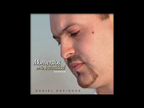 1 HORA MAS DE ADORACION CON GADIEL ESPINOZA