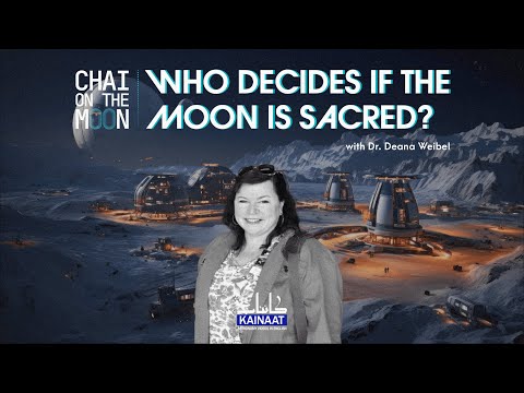 Deana Weibel: Who Decides if the Moon is Sacred? |Chai on the Moon|