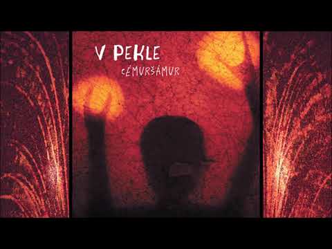 Cémuršámur - CÉMURŠÁMUR – V pekle [FULL ALBUM]