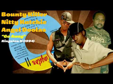 Nitty Kutchie/Angel Doolas/B Killer - Go Away🇯🇲 (I Don't Own The Rights To The Song, Fair Use Only.)