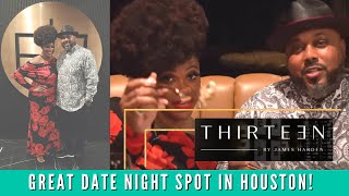 Best Date Night Restaurants In Houston Reviews | Thirteen By James Harden Review