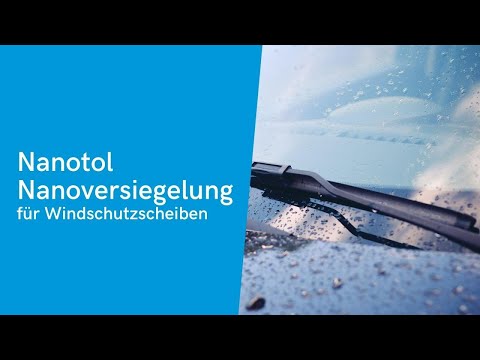 Nanotol Scheibenversiegelung | Nanoversiegelung für das Auto