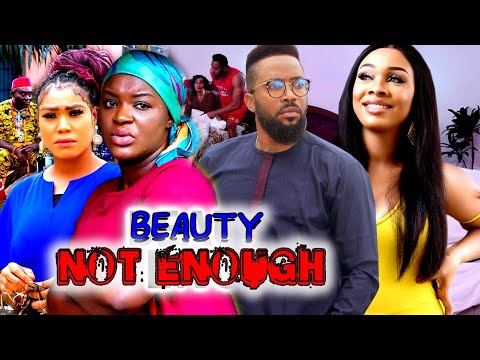 BEAUTY NOT ENOUGH  FULL Season New Trending Blockbuster Fredrick Leonard 2022 Nollywood HD Movie