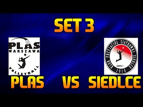 UKS PLAS WARSZAWA - KPS SIEDLCE | KADECI SET 3