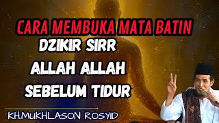 Download lagu How to open the inner eye dhikr sirr Allah Allah before sleeping 💥KH mukhlason Rosyid #trending #... mp3