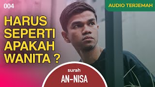 Download lagu AN-NISA   AUDIO TERJEMAH INDONESIA - Muzammil Hasballah mp3