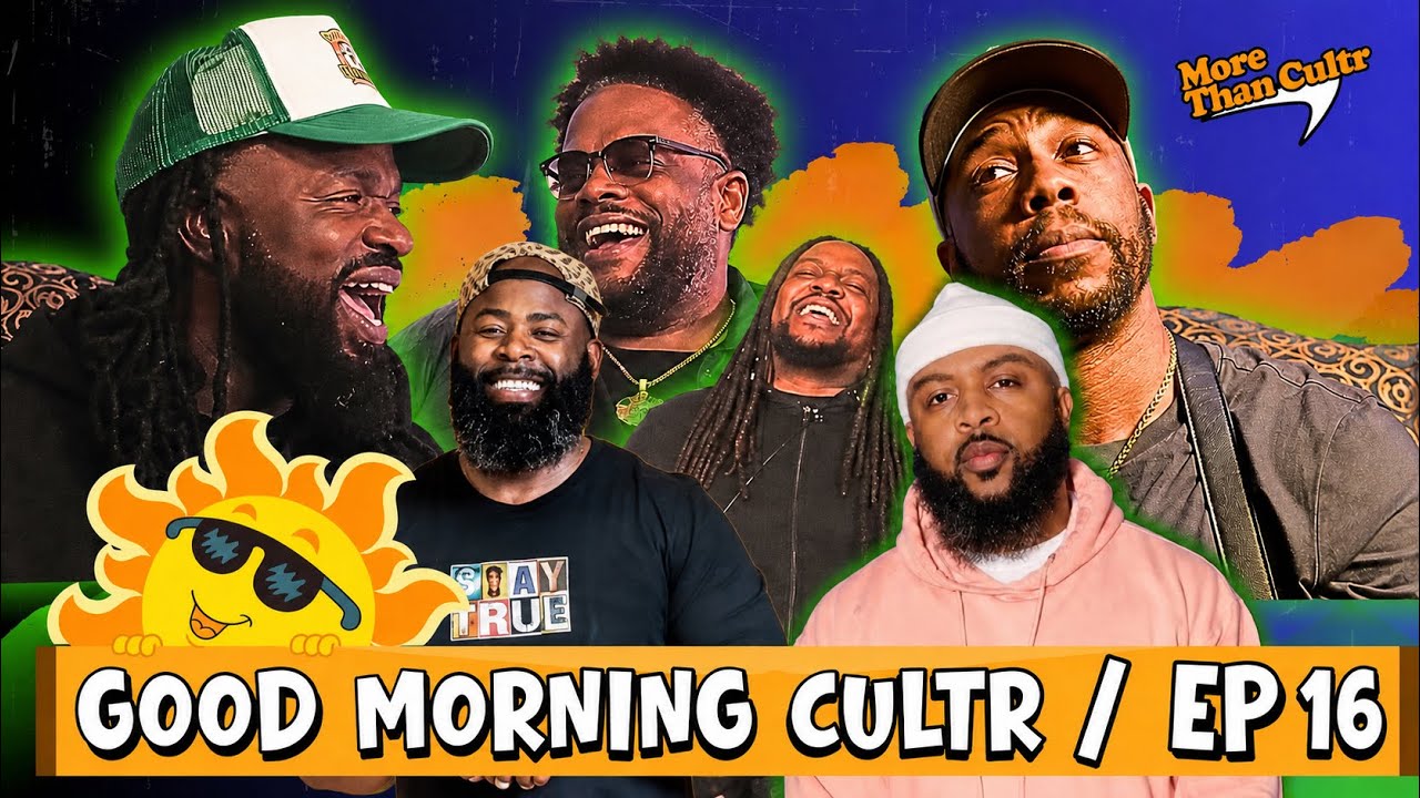 GOOD MORNING CULTR w/ Larry Starks + @MrBankshot