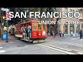 SAN FRANCISCO Walking Tour 4K UNION SQUARE
