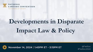 Click to play: Civil Rights: Developments in Disparate Impact Law & Policy
