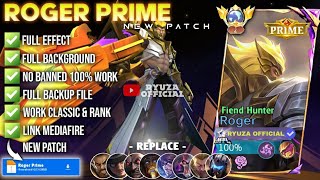 Download lagu NEW Script Skin Roger Prime - Fiend Hunter No Password | Full Effect Voice Patch Terbaru mp3