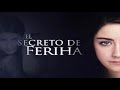 El Secreto de Feriha/Adını Feriha Koydum Soundtrack -41