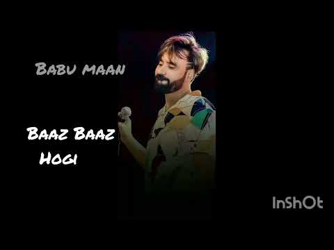 Baaz Baaz Hogi - Full Song ! Baabu Maan ! Punjabi song 2023