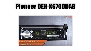 Pioneer DEH-X6700DAB Autoradio - DAB Auto Radio Vorstellung Präsentation - Beratungsvideo