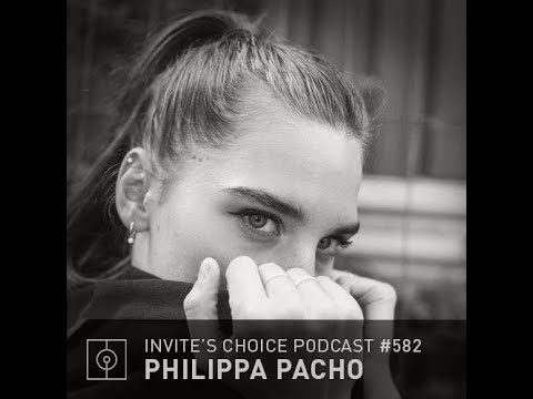 Invite's Choice Podcast 582 - Philippa Pacho