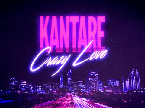 Kantare - Crazy Love (Original Mix)
