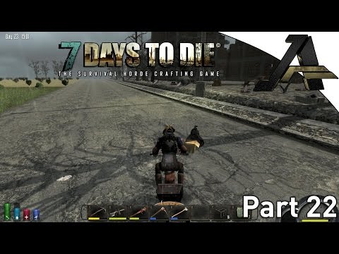 7 Days to Die Alpha 12.1 Gameplay - Part 22 - "Second Hub City"