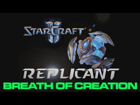 Starcraft II - Custom Campaign: Replicant - Mission 7: Breath of Creation