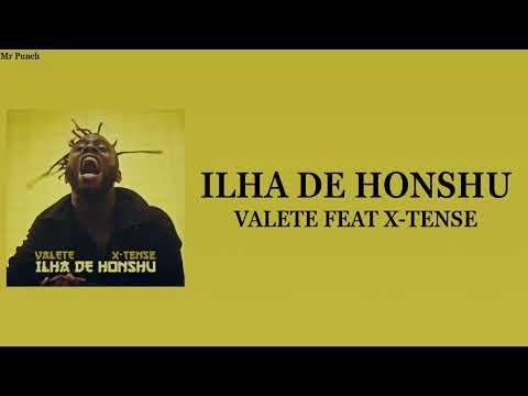 Valete - Ilha de Honshu ft X-Tense (Letra)