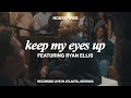 Keep My Eyes Up