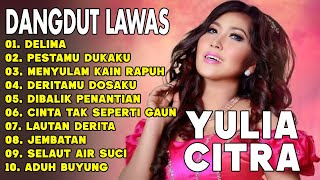 Download lagu DELIMA - YULIA CITRA - Kumpulan Lagu Dangdut Lawas Terbaik - Full Album 2025 - DANGDUT ORIGINAL mp3