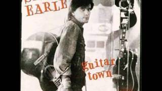 Steve Earle - Down The Road (with lyrics)