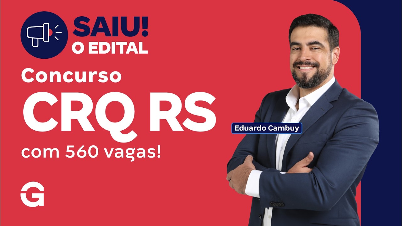Concurso CRQ RS | Saiu o Edital com 560 vagas! Com Eduardo Cambuy