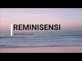 REMINISENSI [lirik] - insomniacks