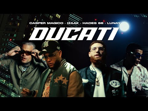Casper Magico ❌ Lunay ❌ IZaak ❌ Hades66 - DUCATI (Video Oficial)