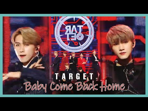 [HOT]  TARGET - Baby Come Back Home ,  타겟  - Baby Come Back   Show Music core 20190831