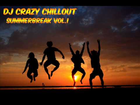 DJ Crazy Chillout - Summerbreak vol.1