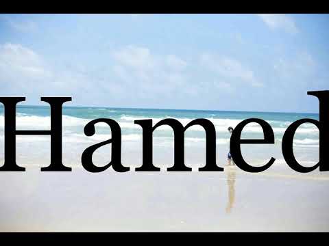 How To Pronounce Hamed🌈🌈🌈🌈🌈🌈Pronunciation Of Hamed