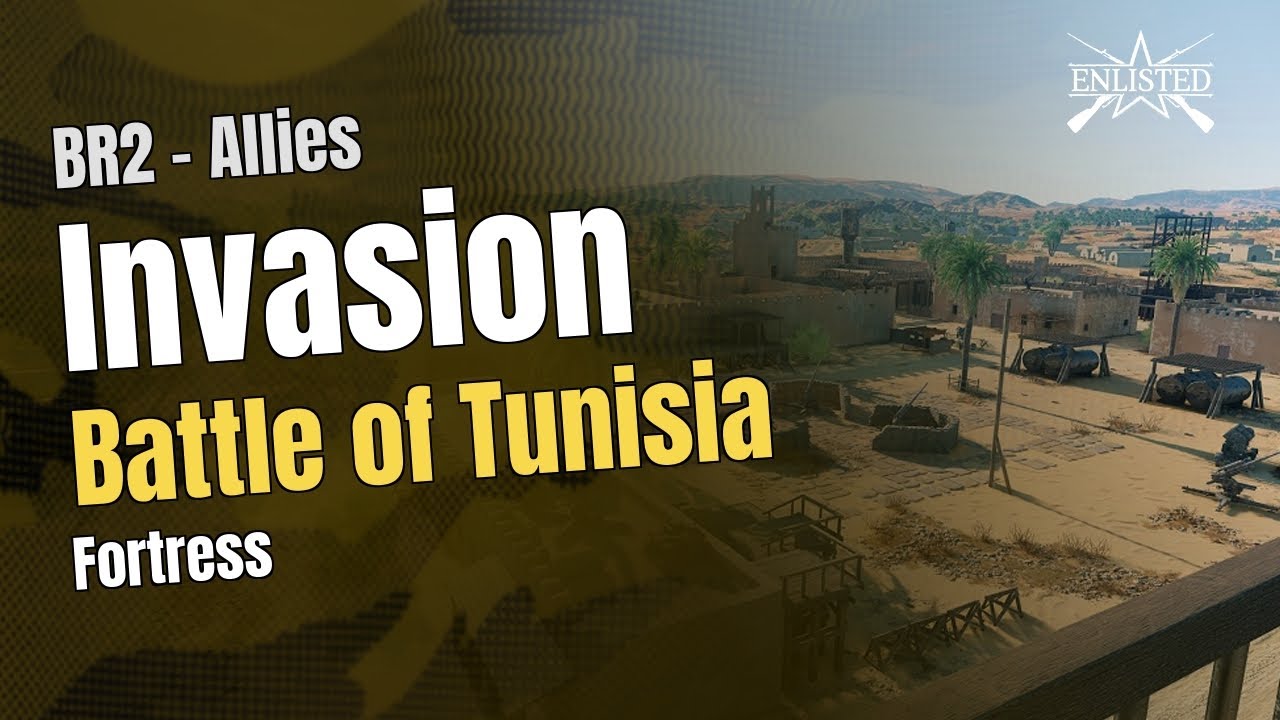 Battle of Tunisia – Fortress